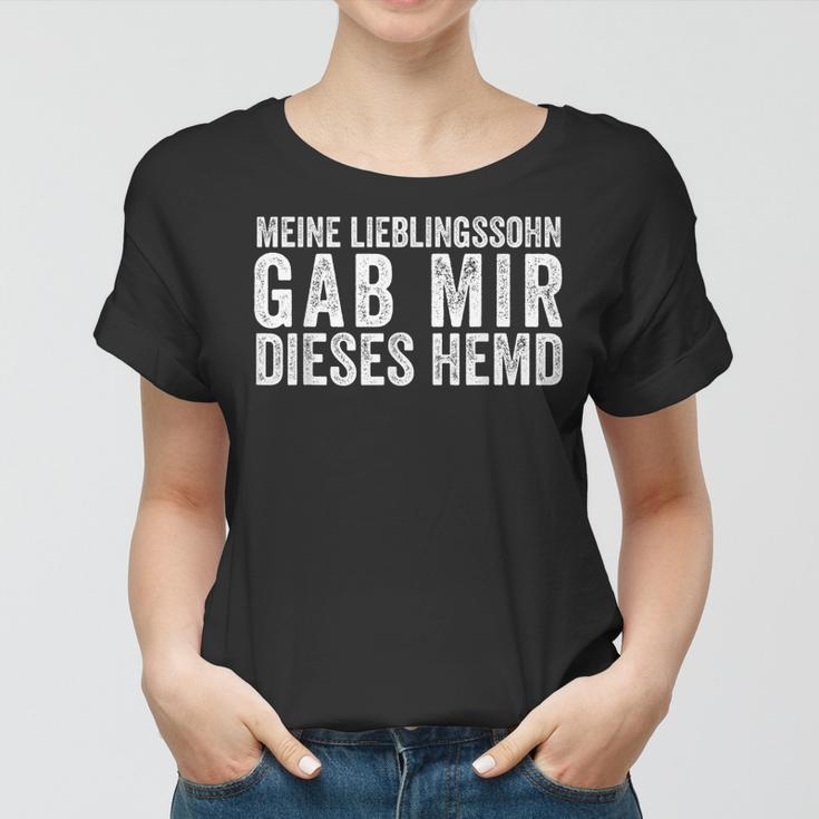 Lustiges Geschenk Mama Papa Lieblingssohn Geburtstag Frauen Tshirt