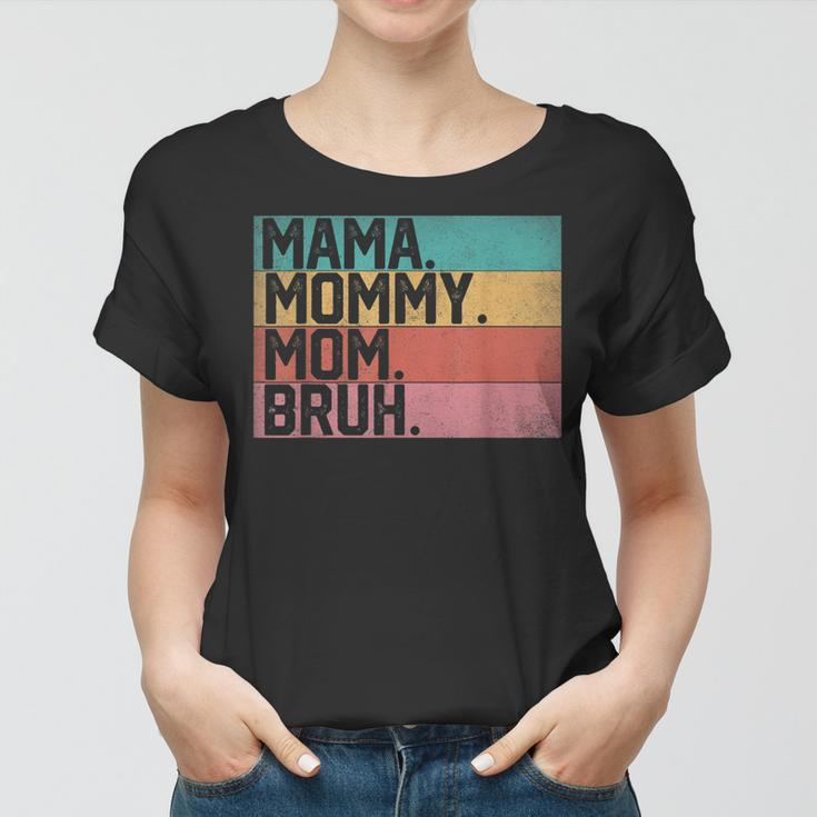 Mama Mommy Mom Bruh Mothers Day 2023 Vintage Funny Mother Women T-shirt