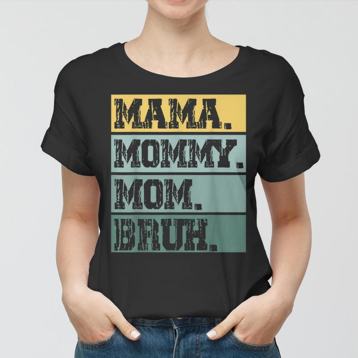 Mama Mommy Mom Bruh Mothers Day Vintage Funny Mother 2023 Women T-shirt