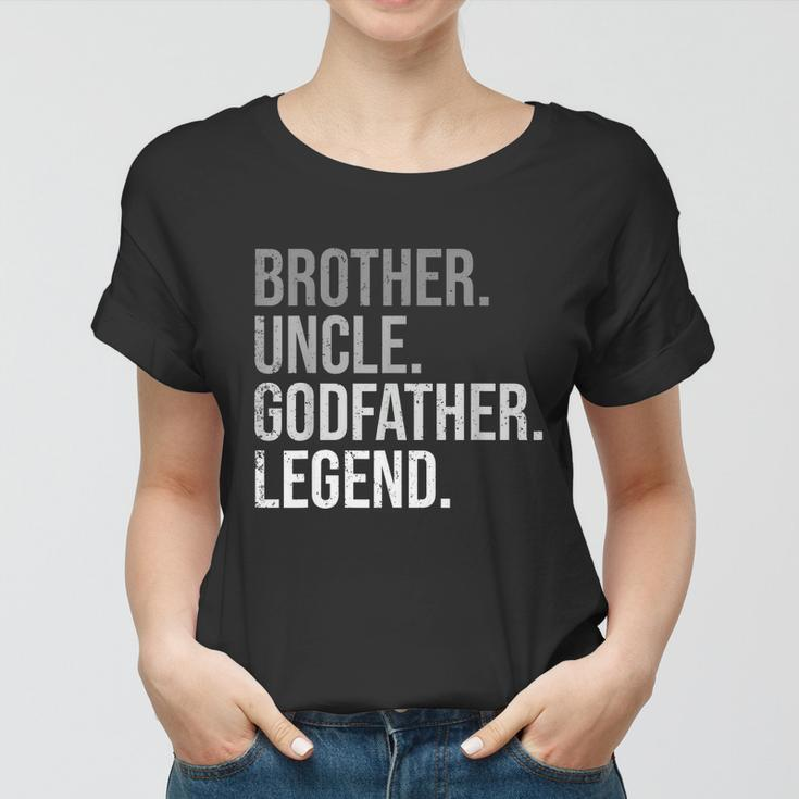 Mens Brother Uncle Godfather Legend Fun Best Funny Uncle Women T-shirt
