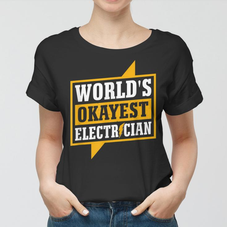 Mens Funny Worlds Okayest Electritian Gift Husband Dad Men Women T-shirt