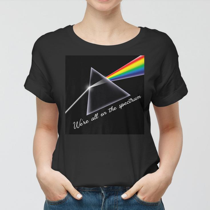 Mens We Are All On The Spectrum Autism Mom Life Autism Dad Life Women T-shirt