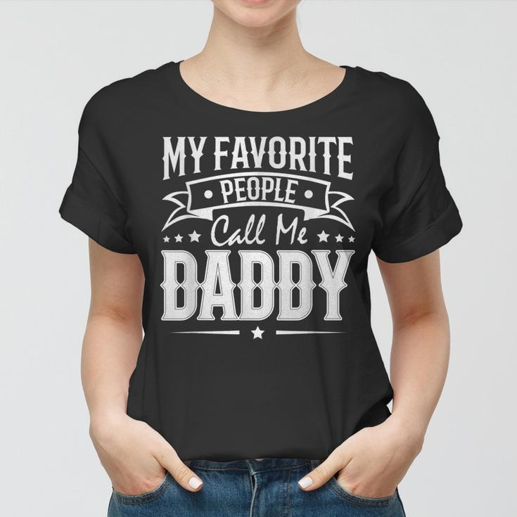 Mens Womens My Favorite People Call Me Daddy Vintage Women T-shirt