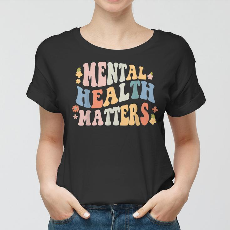 Mental Health Matters Be Kind Groovy Retro Mental Awareness Women T-shirt