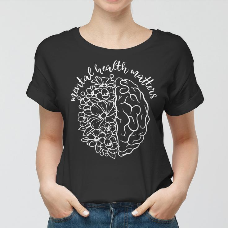 Mental Health Matters Be Kind Women Gifts Floral Brain Women T-shirt