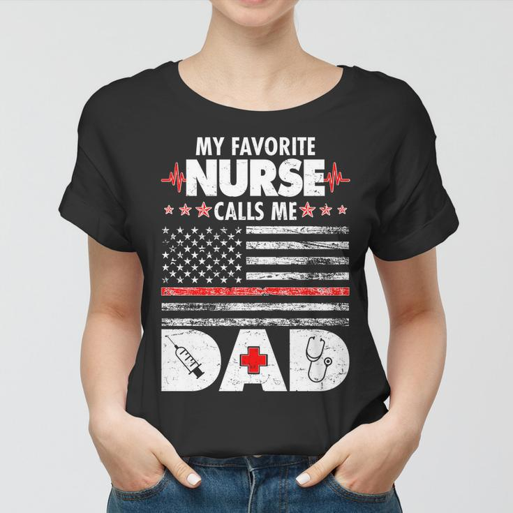 My Favorite Nurse Calls Me Dad Support Frontline Women T-shirt