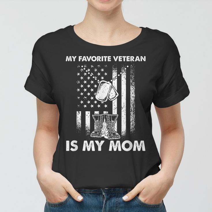 My Favorite Veteran Is My Mom - Us Flag Veteran Mother Women T-shirt