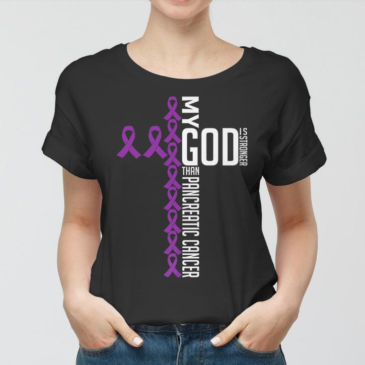 My God Is Stronger Than Pancreatic Cancer Awareness Warrior Women T-shirt