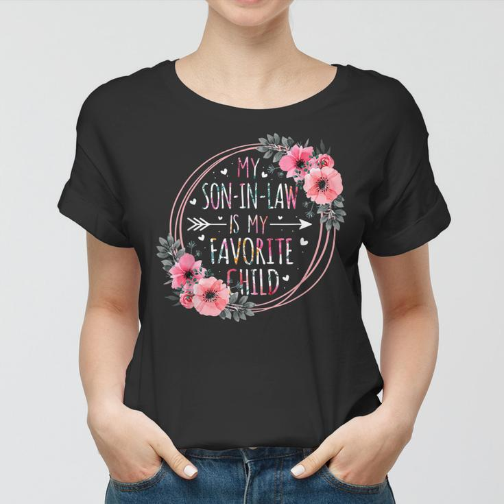 My Son In Law Is My Favorite Child Mother-In-Law Mothers Day Women T-shirt