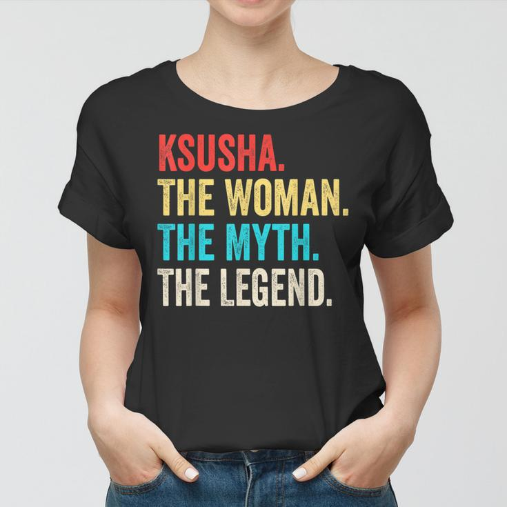 Name Ksusha Die Frau Der Mythos Und Die Legende Frauen Tshirt
