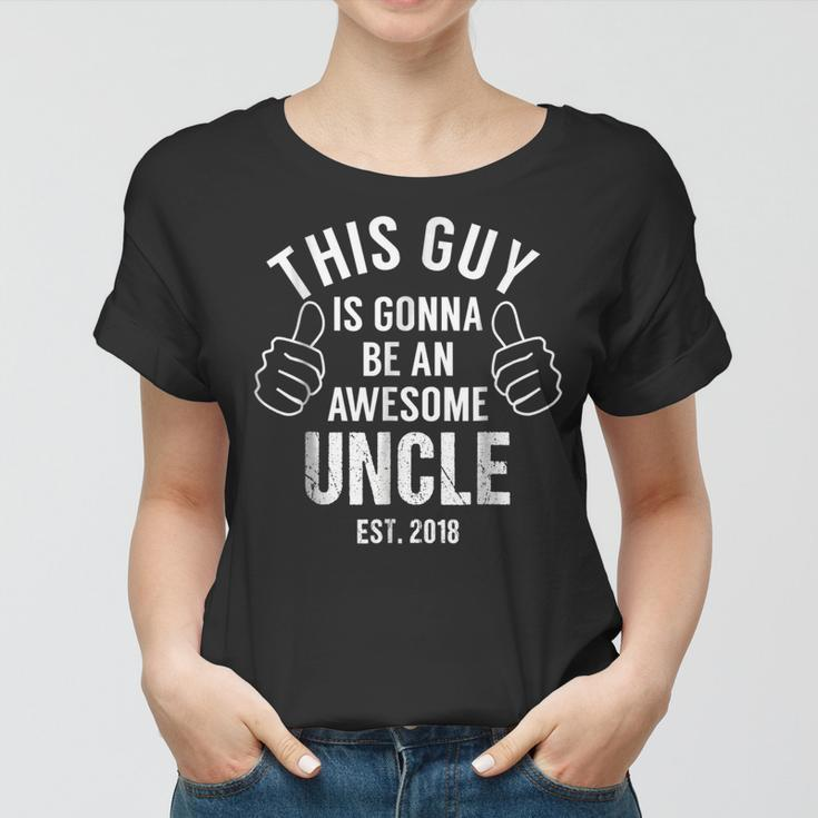 New Uncle Est 2018 Pregnancy Announcement For Uncle Women T-shirt