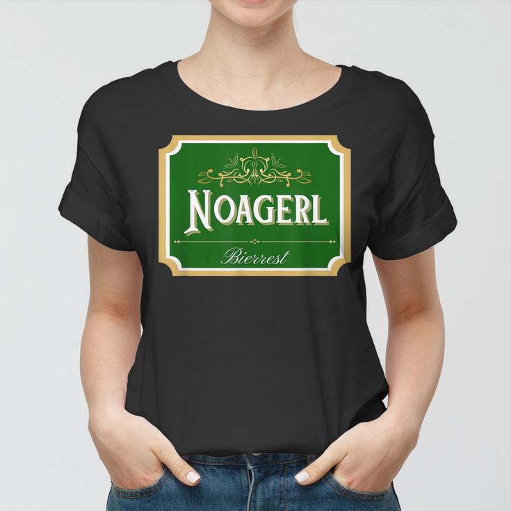 Noagerl Bierrest Noagal Fake Bier Brauerei Dialekt Spruch Frauen Tshirt