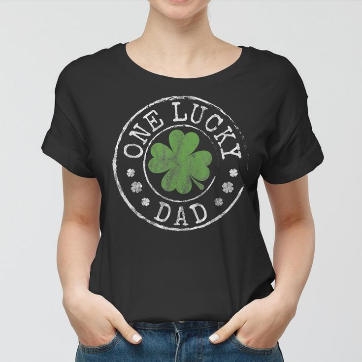 One Lucky Dad Father Funny Irish Shamrocks St Patricks Day Women T-shirt