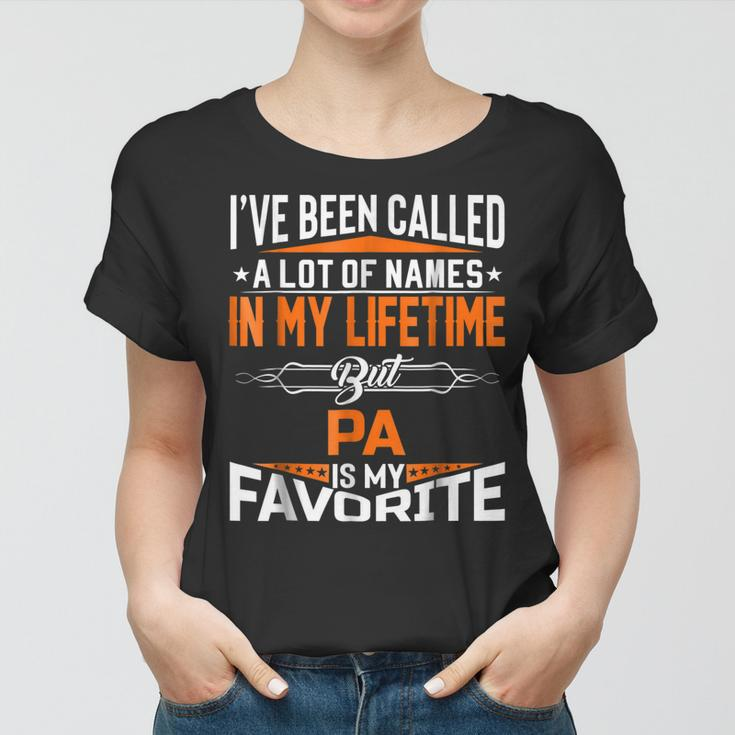 Pa Is My Favorite Name In My Lifetime Shirt Father Day Women T-shirt