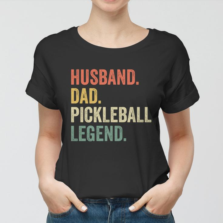 Pickleball Funny Husband Dad Legend Vintage Fathers Day Gift Women T-shirt
