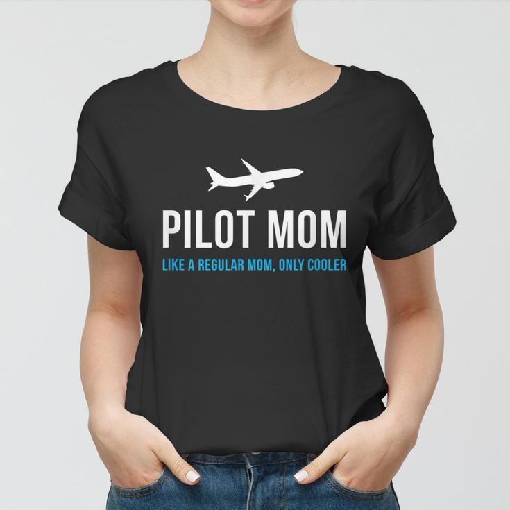 Pilot Mom Funny Cute Airplane Aviation Gift Women T-shirt