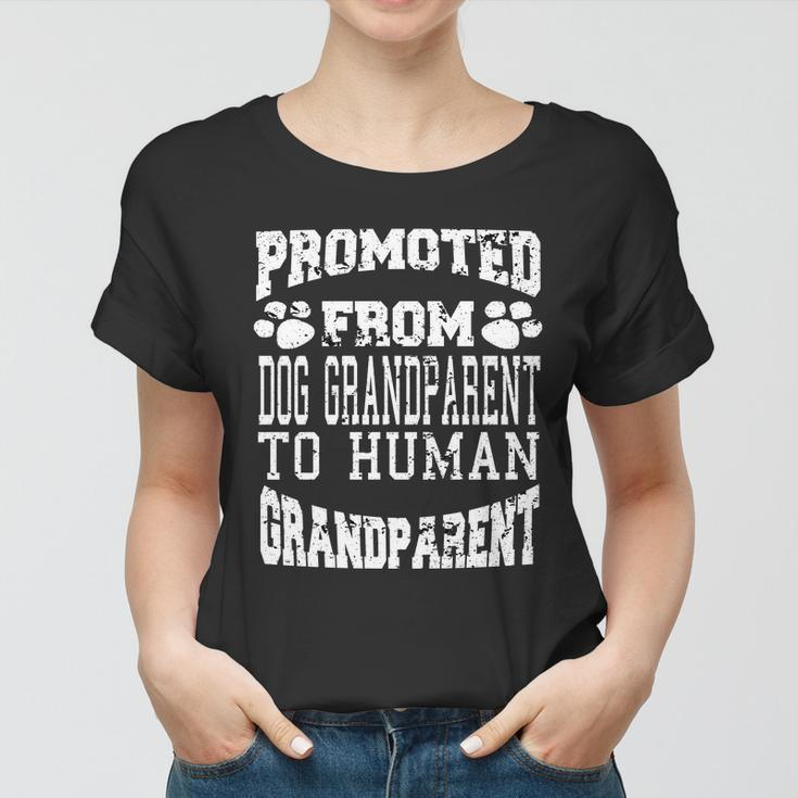 Promoted From Dog Grandparent To Human Grandparent Women T-shirt