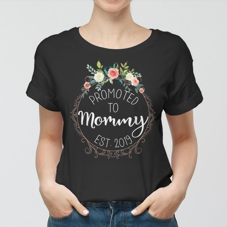 Promoted To Mommy Est 2019 Mothers Day Gift Women T-shirt