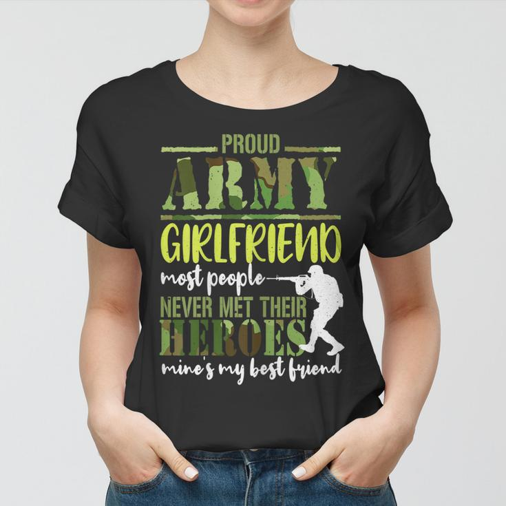 Proud Army Girlfriend To Hero Best Friend Memorial Day Gift Gift For Womens Women T-shirt