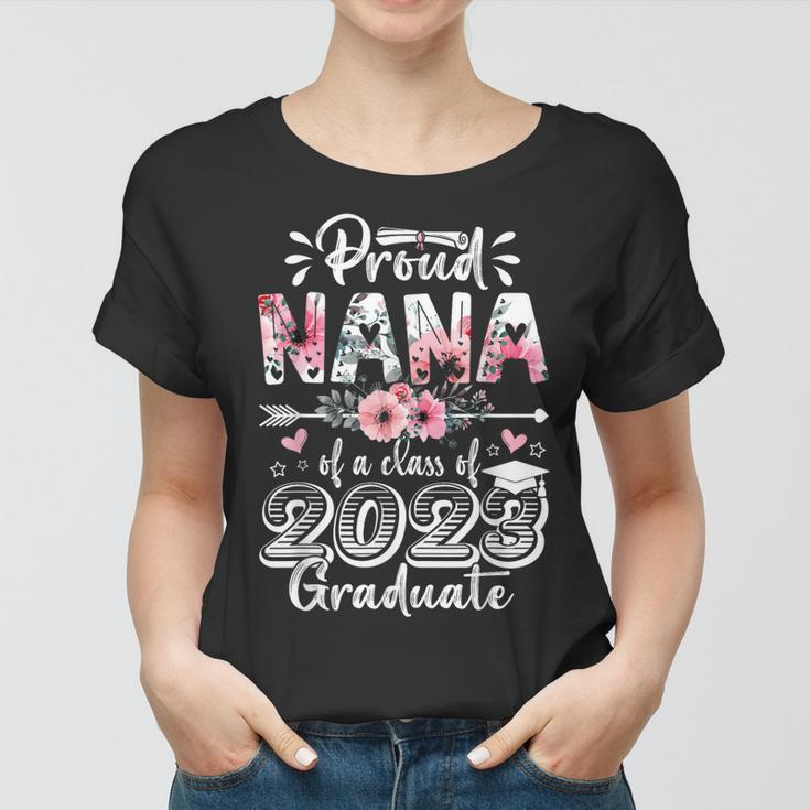 Proud Nana Of A 2023 Graduate Class Of 23 Women T-shirt