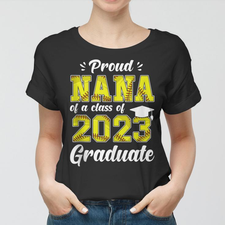 Proud Nana Of A Class 2023 Graduate Softball Senior Nana Women T-shirt
