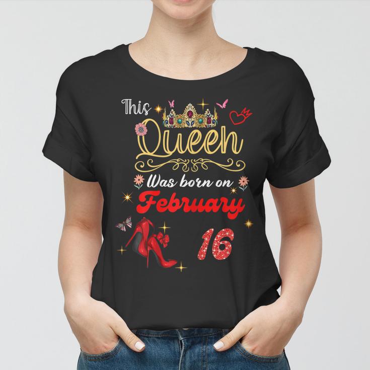 This Queen Was Born Am 16 Februar Geburtstag Frauen Frauen Tshirt