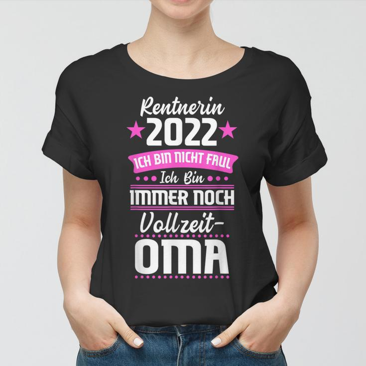 Rentnerin 2022 Vollzeit-Oma Rentnerin 2022 Oma Frauen Tshirt