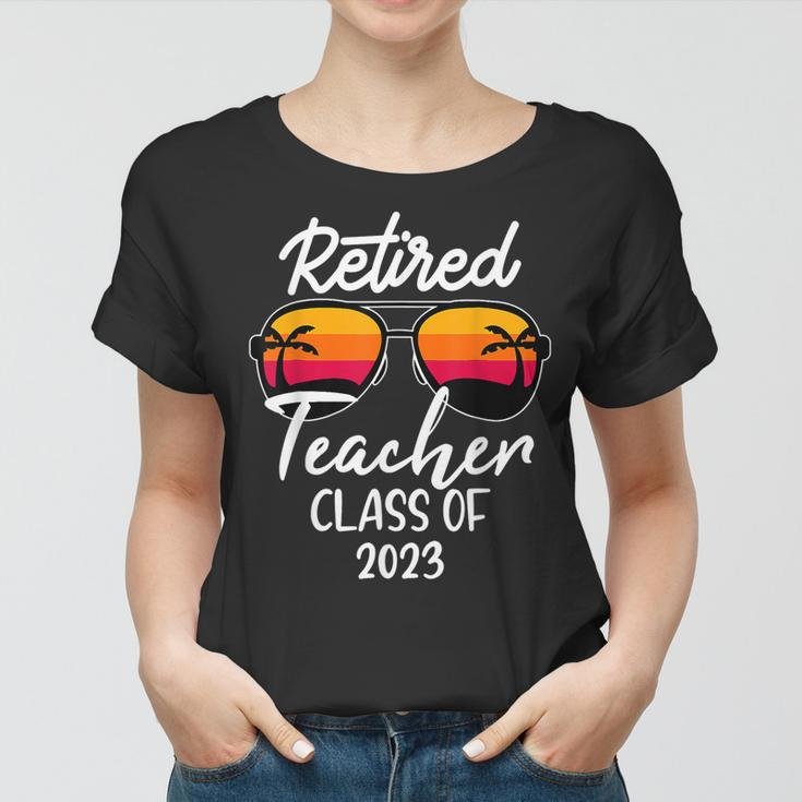 Retired Teacher Class Of 2023 Funny Retirement Women T-shirt