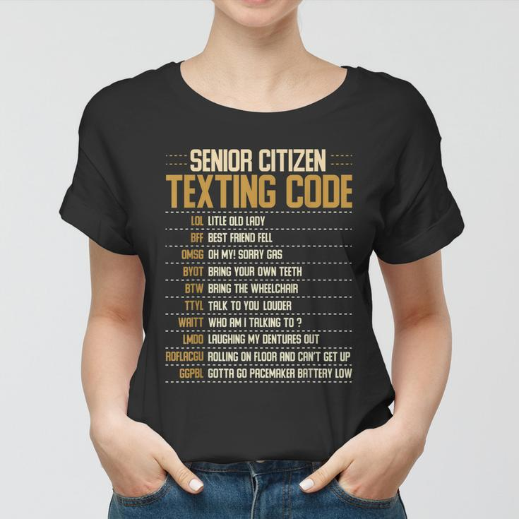 Senior Citizen Texting Code Cool Funny Old People Saying V2 Women T-shirt
