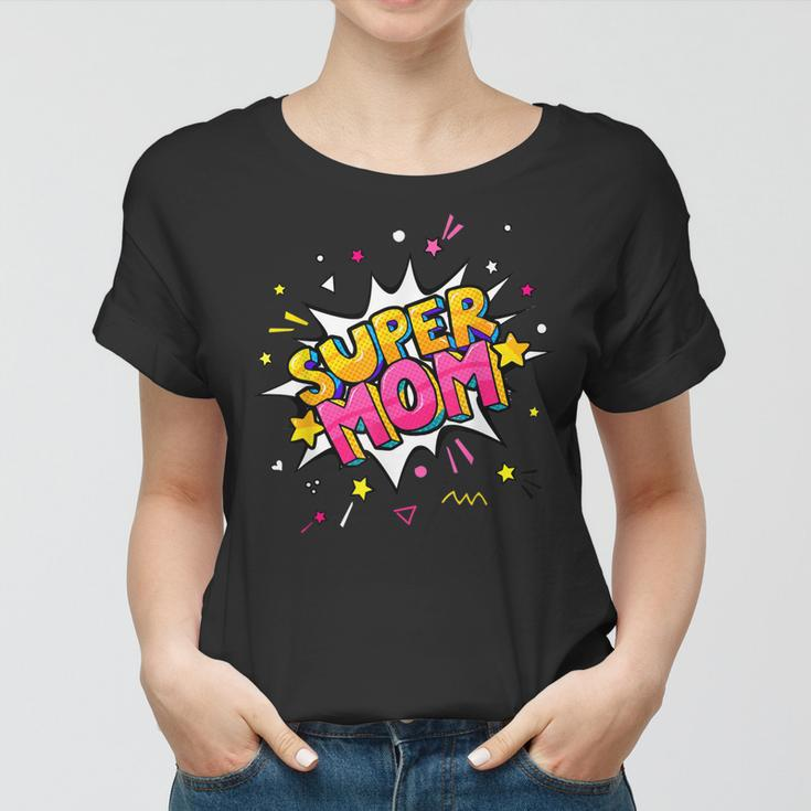 Super Mom Comic Book Superhero Mothers Day Women T-shirt