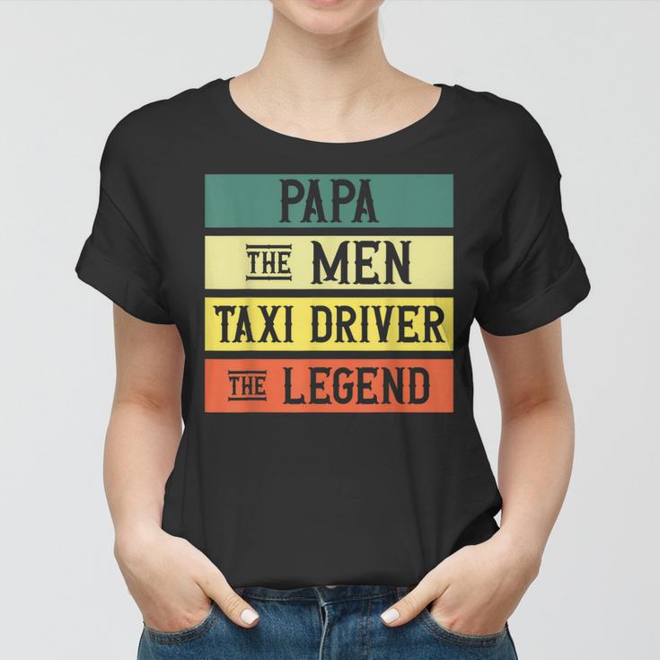 Taxifahrer Taxifahrer Retro Dad Papa Legend Frauen Tshirt