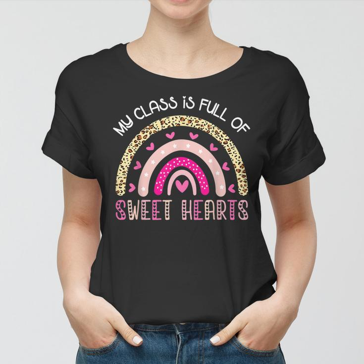 Teacher Valentines Day - My Class Is Full Of Sweethearts Women T-shirt