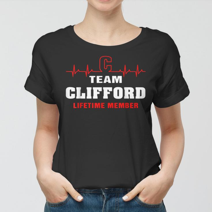 Team Clifford Lifetime Member Surname Clifford Name Women T-shirt