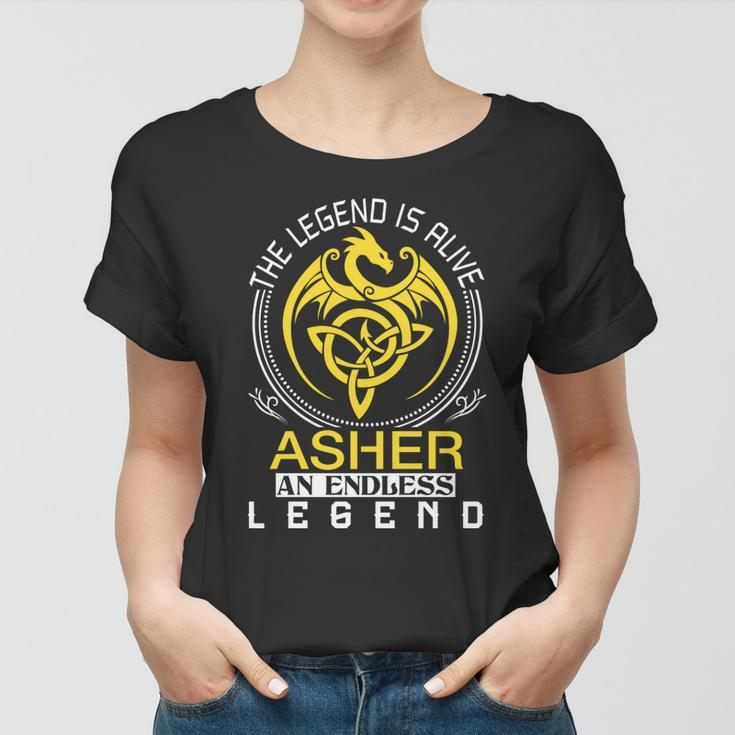 The Legend Is Alive Asher Family Name Women T-shirt