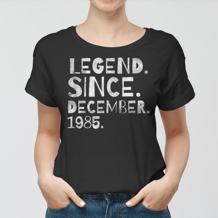 Tolle Geburtstagslegende Seit Dezember 1985 Männer Frauen Frauen Tshirt