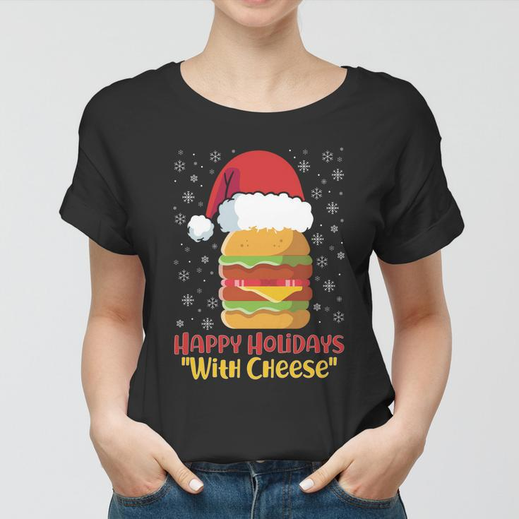 Ugly Christmas Sweater Burger Happy Holidays With Cheese V10 Women T-shirt