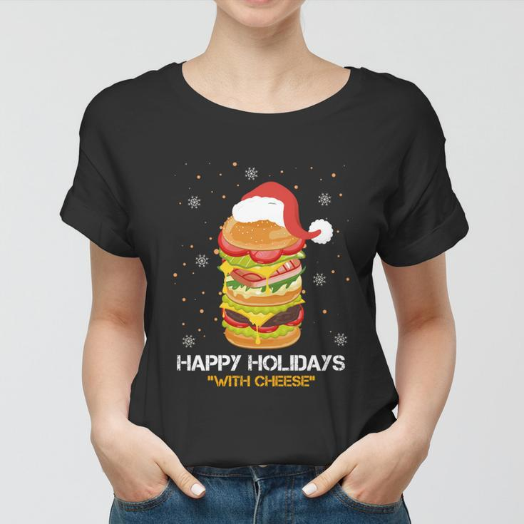 Ugly Christmas Sweater Burger Happy Holidays With Cheese V6 Women T-shirt