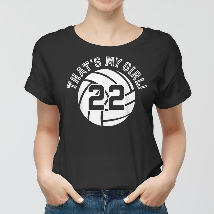 Unique Thats My Girl 22 Volleyball Player Mom Or Dad Gifts Women T-shirt