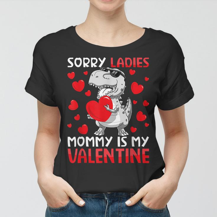 Valentines Day Boys Kids Sorry Ladies Mommy Is My Valentine V5 Women T-shirt
