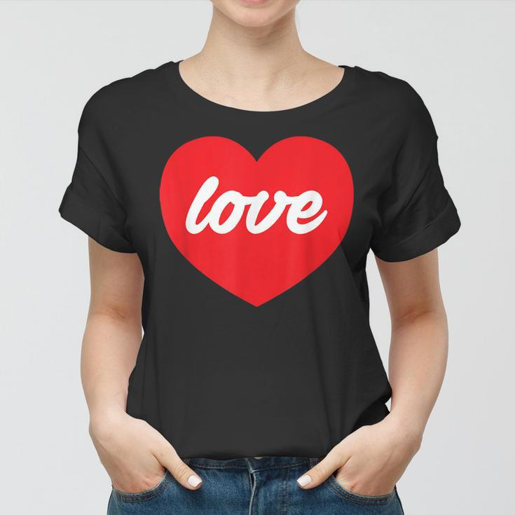 Valentines - ValentinesGifts Men Women Women T-shirt