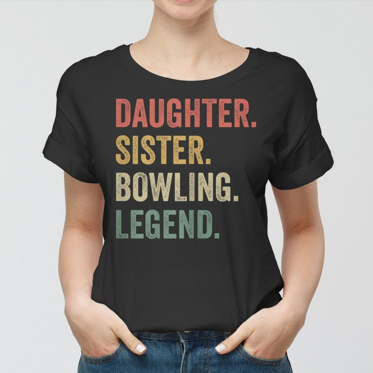 Vintage Tochter & Schwester Bowling Legende Frauen Tshirt für Spielerinnen