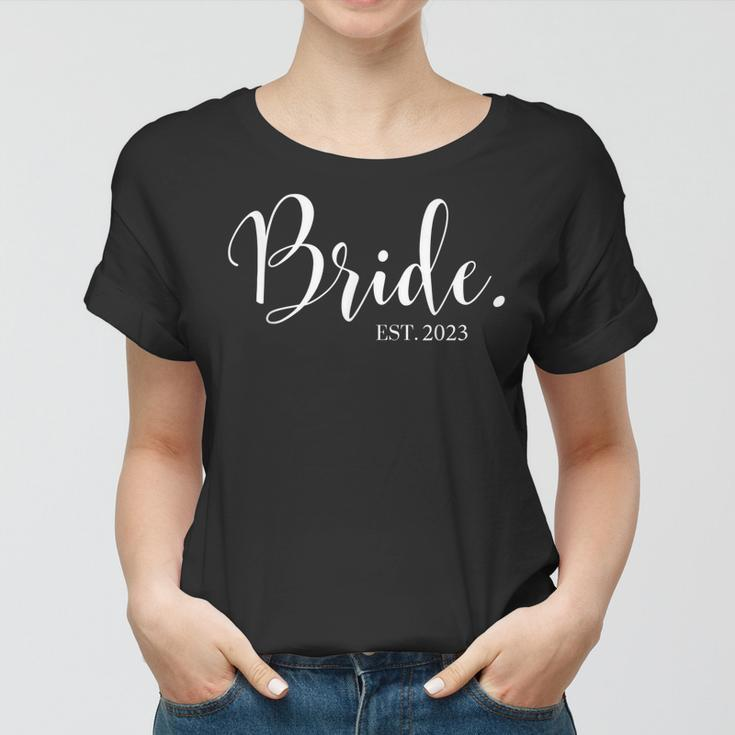 Wedding Honeymoon Bachelorette Fiancée Wife Bride Est 2023 Women T-shirt