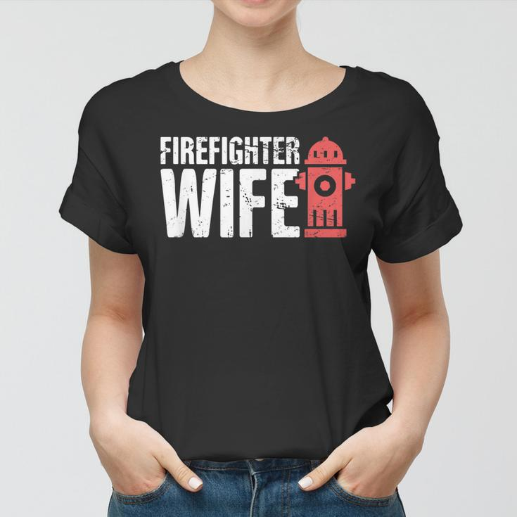 Wife - Fire Department & Fire Fighter Firefighter Women T-shirt