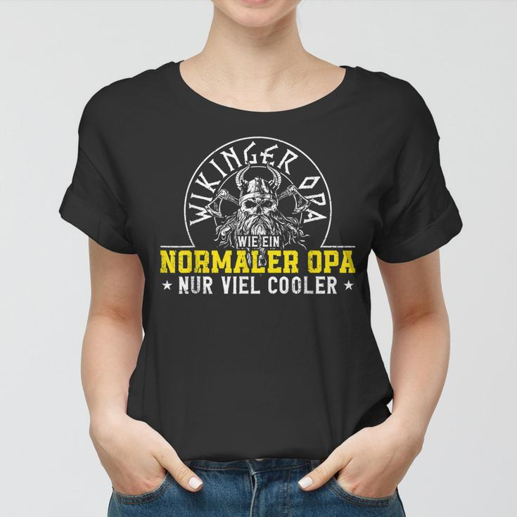 Wikinger Opa Wie Ein Normaler Opa Nur Viel Cooler Frauen Tshirt