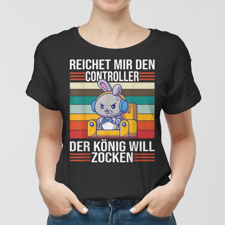 Zocken Reichet Mir Den Controller König Konsole Gamer V2 Frauen Tshirt