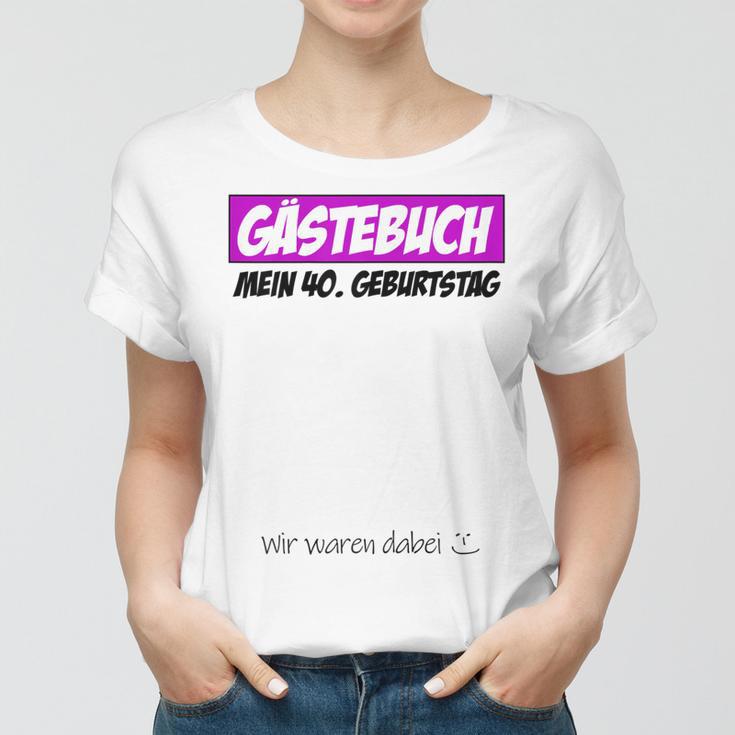 40. Geburtstag Damen Frauen Tshirt, Feier & Party Design für Frauen