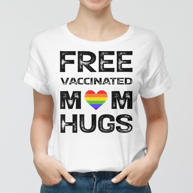 Gay Pride Lesbian Free Vaccinated Mom Hugs Lgbt Women T-shirt