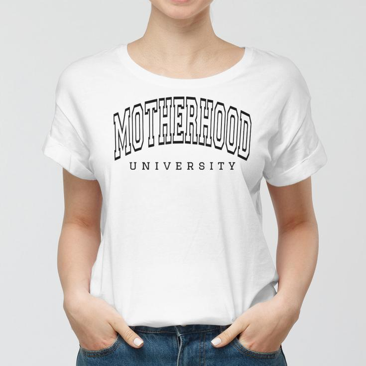 Motherhood University Mama Life Cute Mom Women T-shirt