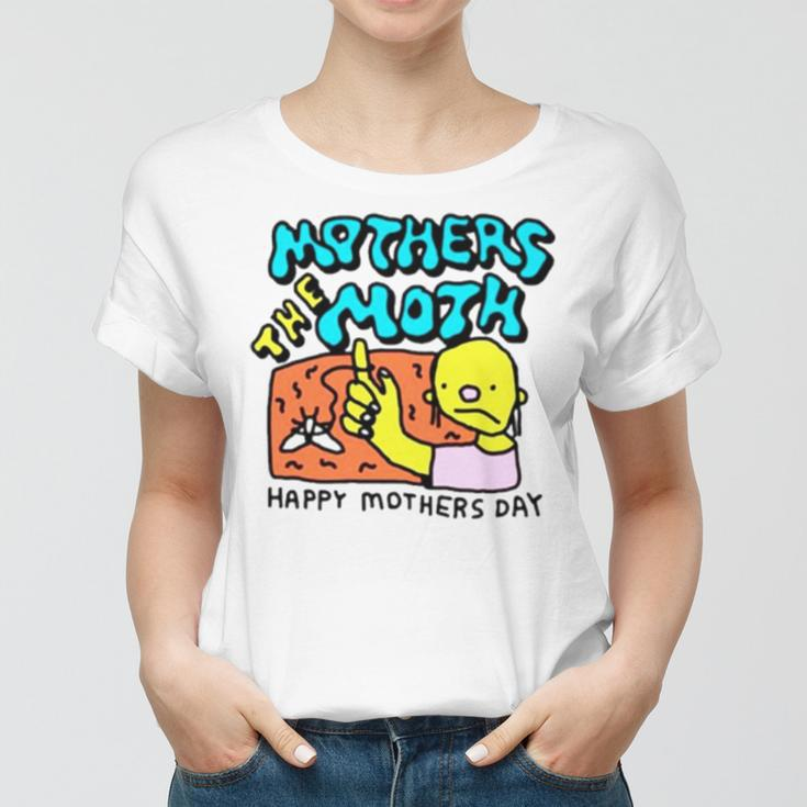 Mothers The Moth Happy Mothers Day Women T-shirt
