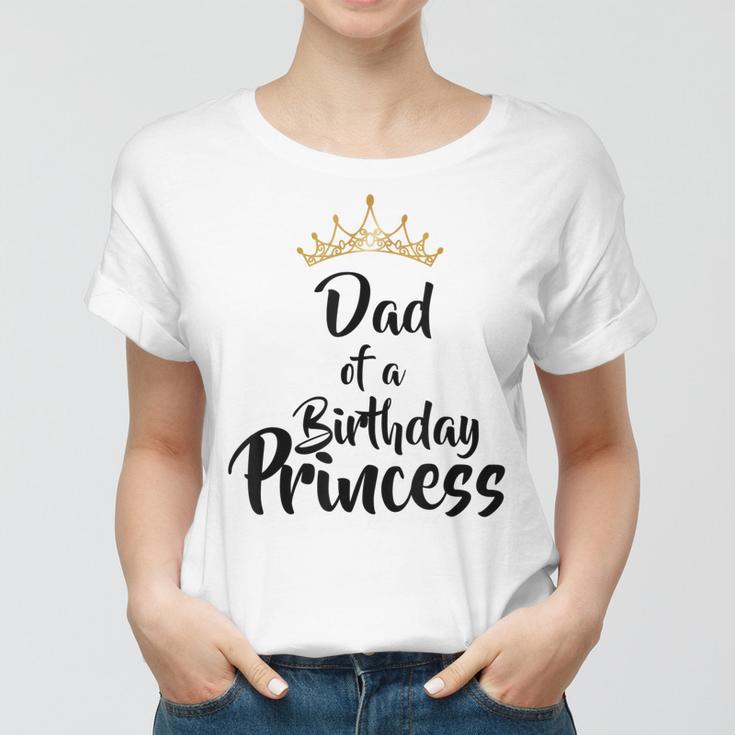 Vater der Geburtstagsprinzessin Frauen Tshirt, Passendes Familien-Outfit